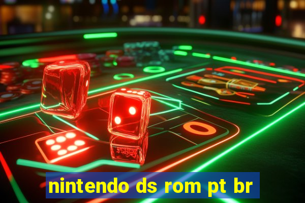 nintendo ds rom pt br